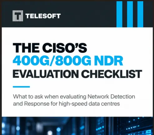 Telesoft | How to Evaluate Network Detection and Response for 400G and 800G Data Centres